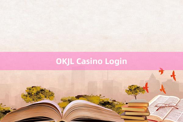 OKJL Casino Login