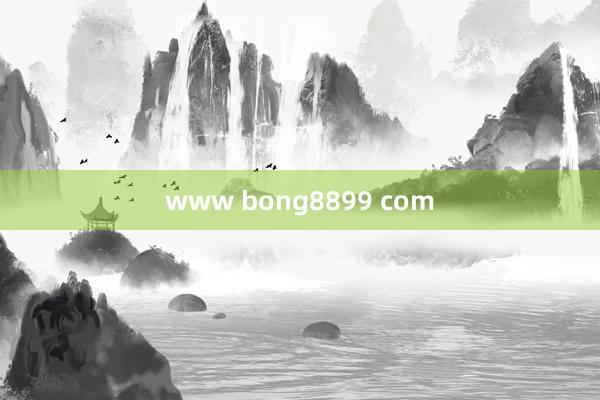 www bong8899 com