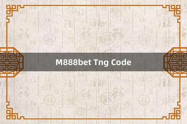 M888bet Tng Code