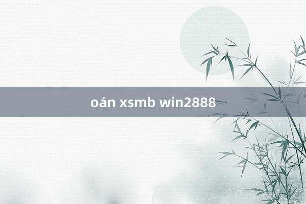 oán xsmb win2888