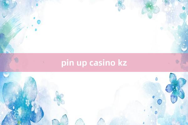 pin up casino kz