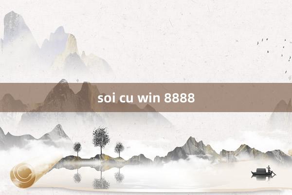 soi cu win 8888