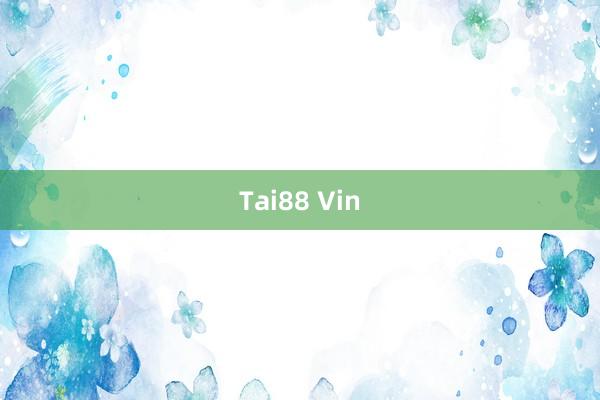 Tai88 Vin