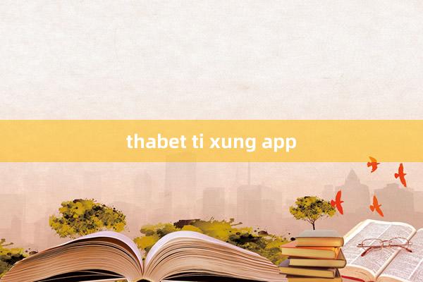 thabet ti xung app