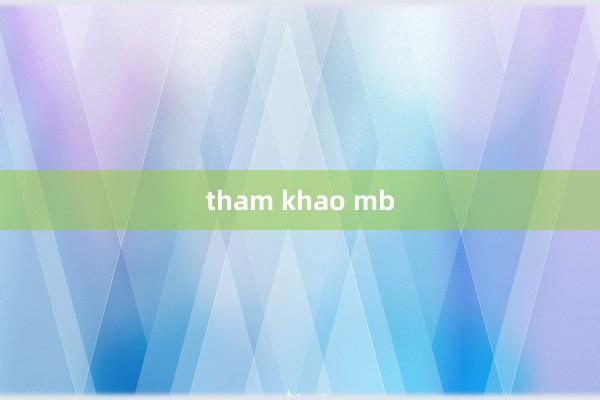 tham khao mb