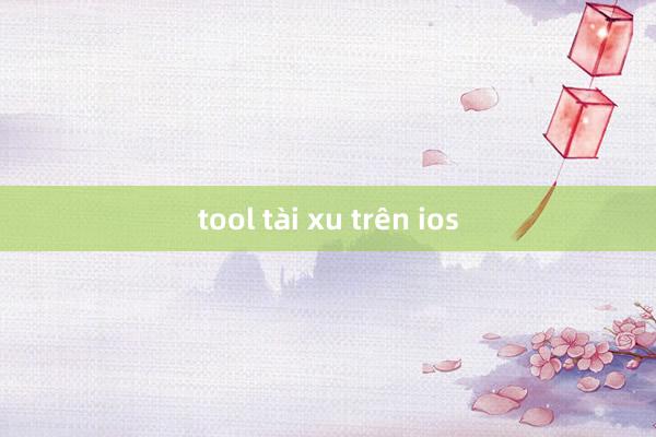 tool tài xu trên ios