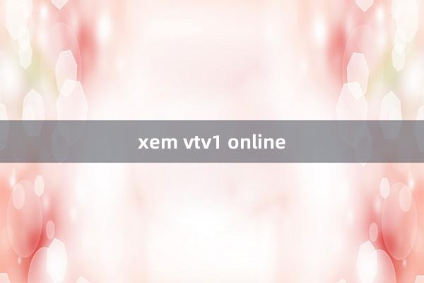 xem vtv1 online