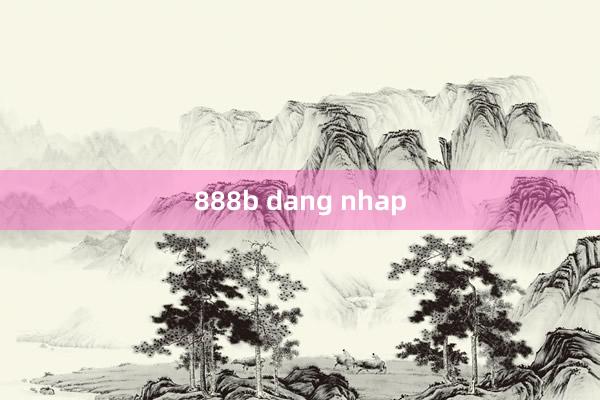 888b dang nhap