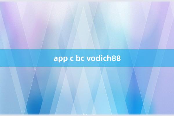 app c bc vodich88