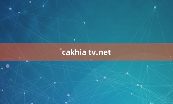 cakhia tv.net