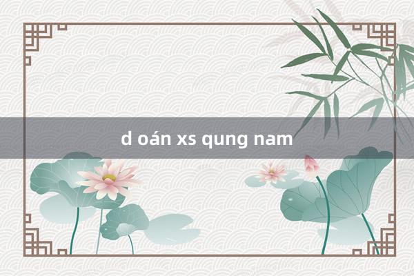 d oán xs qung nam