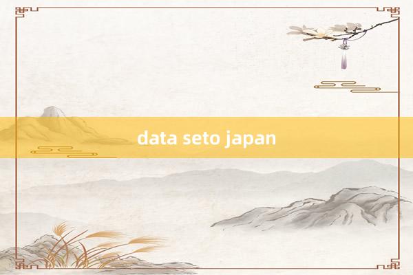 data seto japan