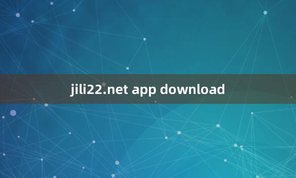 jili22.net app download